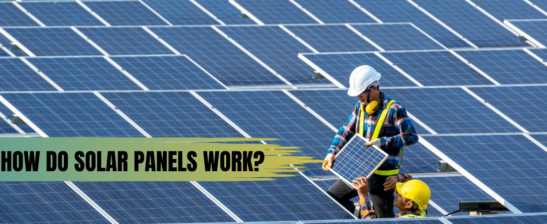 How Solar Panels Work | Technical Explanation