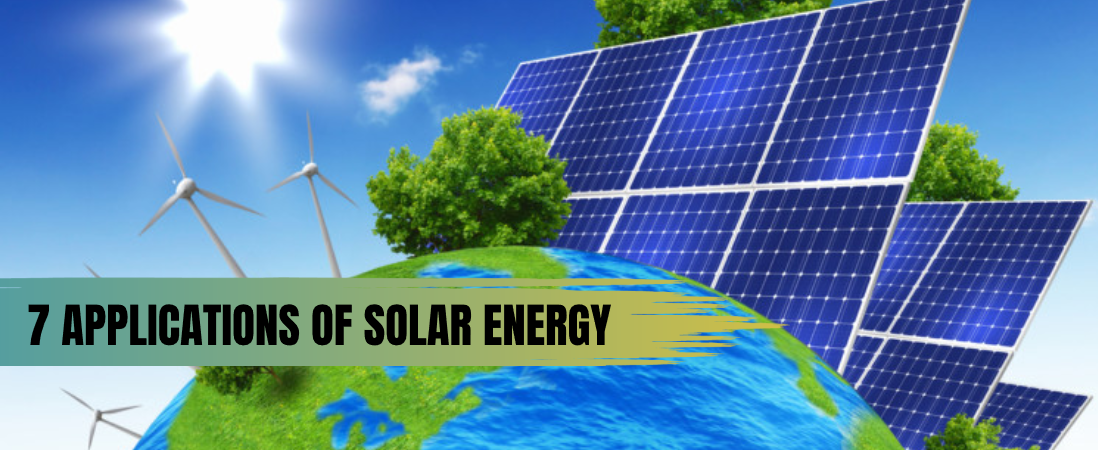 7 Applications Of Solar Energy