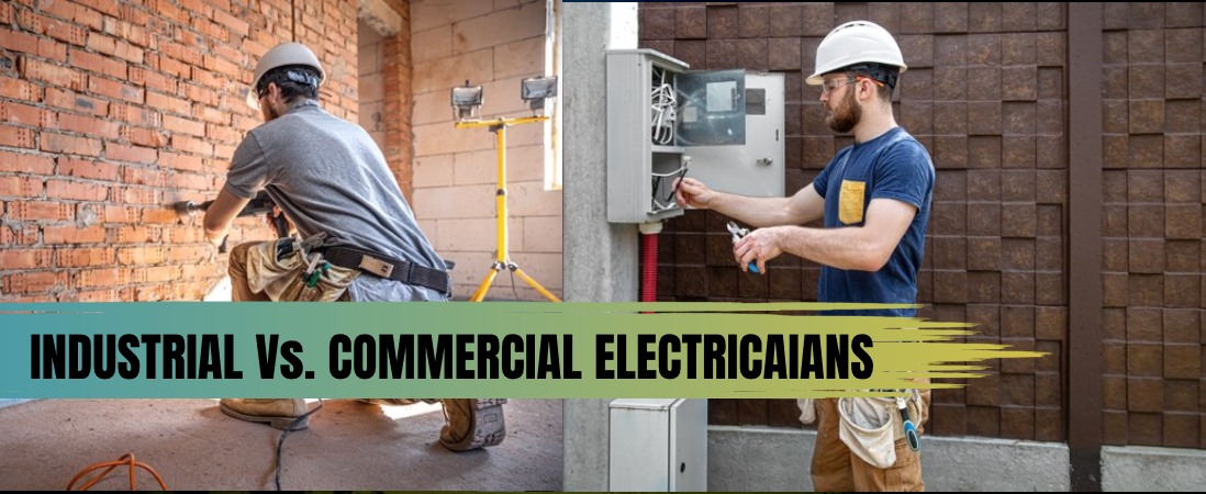 Industrial Vs Commercial Electricians-Know The Differences