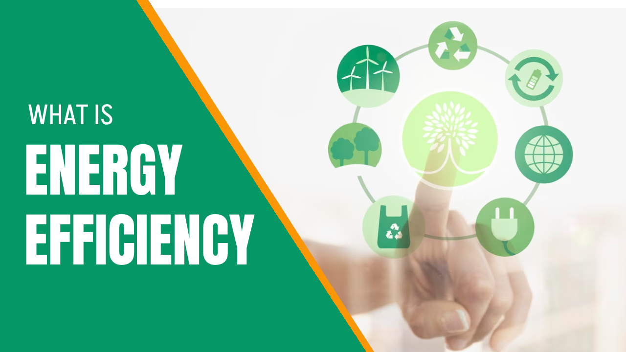 What is Energy Efficiency?