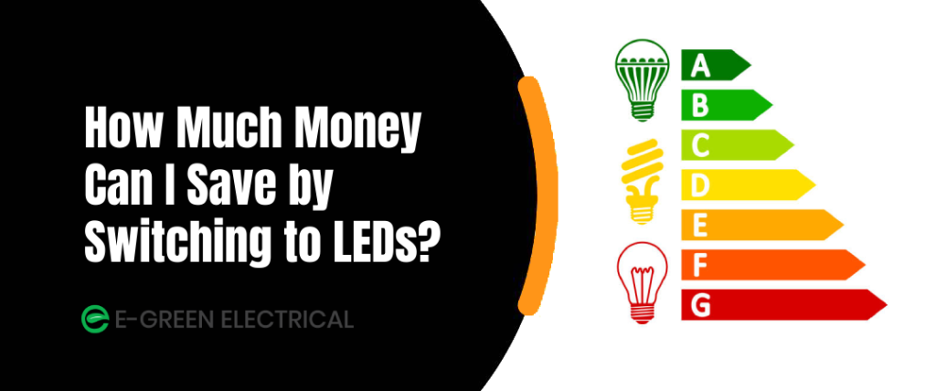 How Much Money Can I Save by Switching to LEDs?