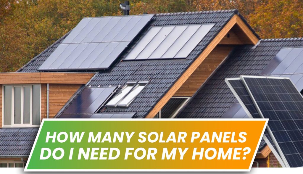 how-many-solar-panels-do-i-need