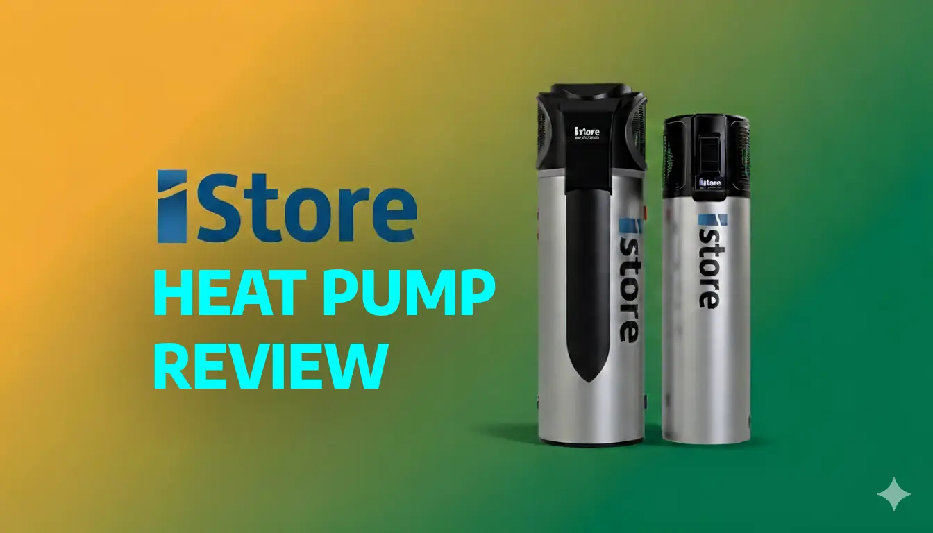 iStore Heat Pump Water Heater Review