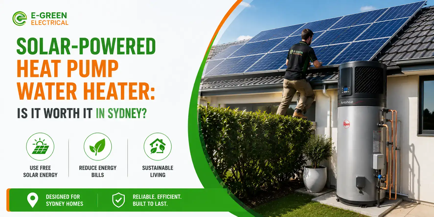 Solar-Powered Heat Pump Water Heater: Is It Worth It in Sydney?