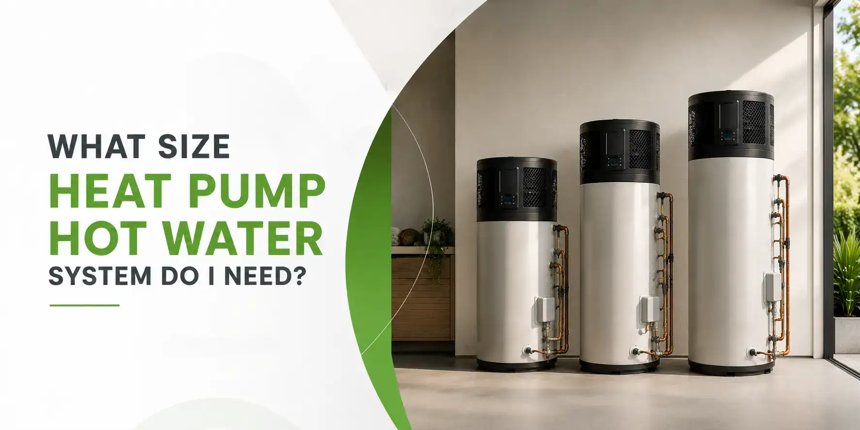 What Size Heat Pump Hot Water System Do I Need?