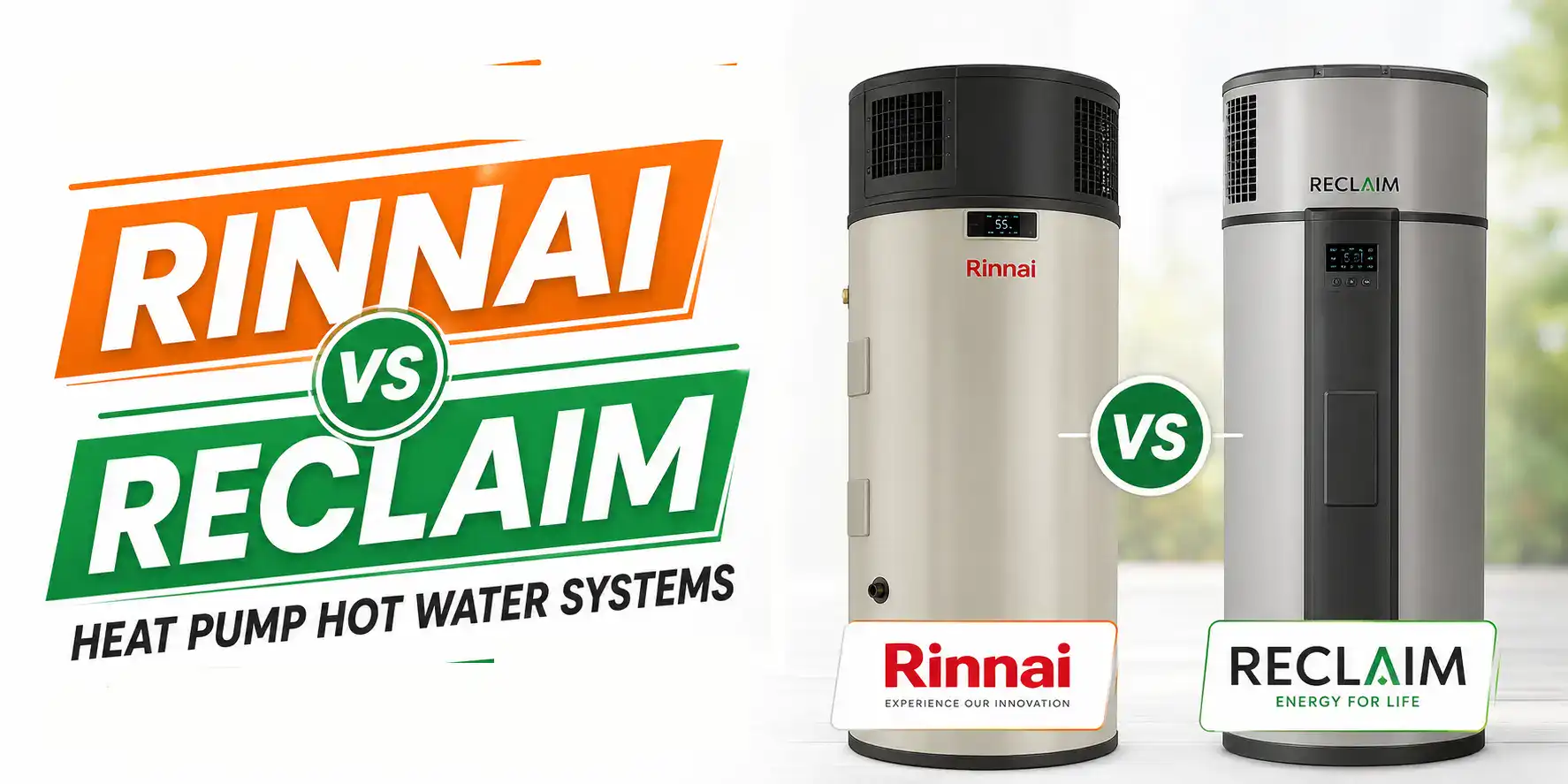 rinnai vs reclaim heat pump water heater